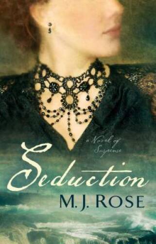 Seduction: A Novel of Suspense – Paperback By Rose, M. J. – GOOD