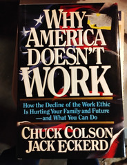 Why America Doesn’t Work Chuck Colson/ Jack Eckerd Hardcover Dust Jacket