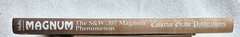 Magnum: The S&W .357 Magnum Phenomenon • (Timothy Mullin • 2012) • VG