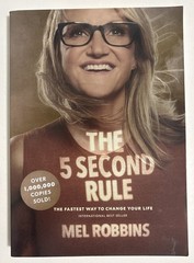 The 5 Second Rule: Transform your Life, Work, and Confidence with Everyday C…