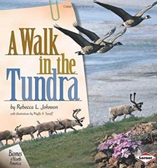 A Walk in the Tundra Library Binding Rebecca L. Johnson