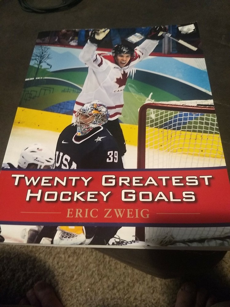 Twenty Greatest Hockey Goals by Eric Zweig