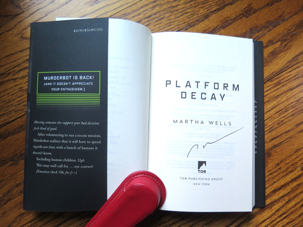 SIGNED by Martha Wells | PLATFORM DECAY| 1st Edition, 1st Printing | Murderbot