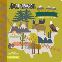 All Aboard! National Parks: A Wildlife Primer – Board book – GOOD