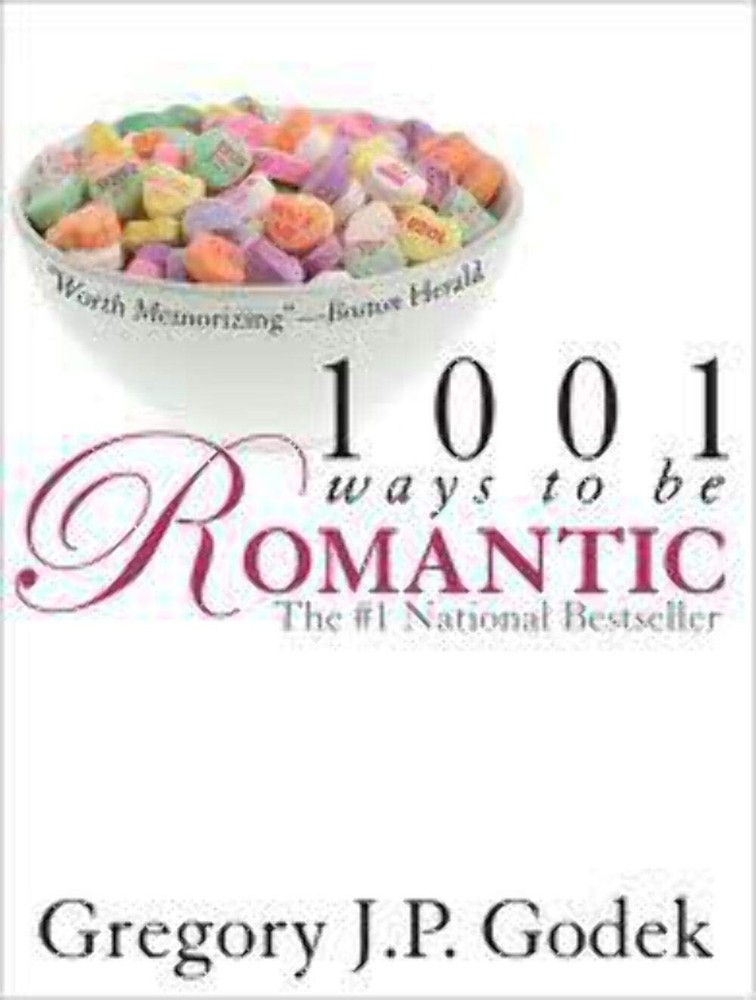 1001 Ways to Be Romantic – paperback Godek, Gregory J. P.