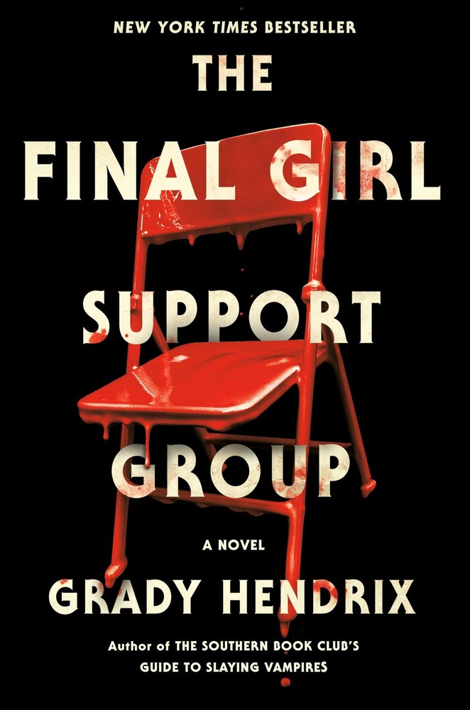 The Final Girl Support Group – hardcover Hendrix, Grady