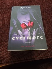 Evermore : The Immortals by Alyson Noël (2009, Trade Paperback)