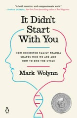 It Didn’t Start with You: How Inherited Family Trauma Shapes Who We are a – GOOD