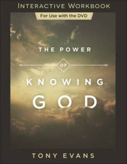 The Power of Knowing God Interactive Workbook – Paperback By Evans, Tony – GOOD