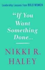If You Want Something Done: Leadership Lessons from Bold Women – GOOD