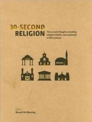30-second Religion (The 50 most thought-provoking religious beliefs, each – GOOD