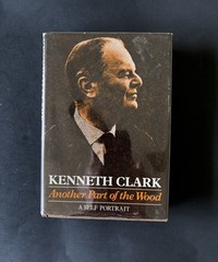 Another Part of the World: A Self Portrait by Kenneth Clark