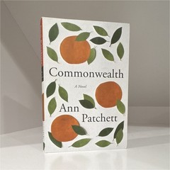 Commonwealth: A Novel by Ann Patchett (2017, Trade Paperback)