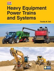 Heavy Equipment Power Trains and Systems by Timothy W. Dell