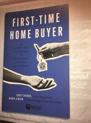 First-Time Home Buyer : The Complete Playbook to Avoiding Rookie Mistakes by…