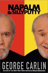 Napalm & Silly Putty by Carlin, George