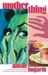 Motherthing, Hogarth, Ainslie, Very Good Book