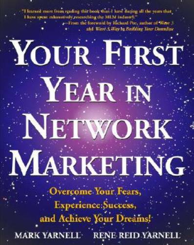 Your First Year in Network Marketing: Overcome Your Fears, Experience Suc – GOOD