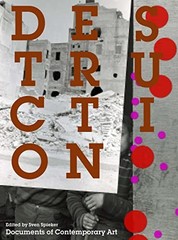 Destruction: (Documents of Contemporary … by Sven Spieker Paperback / softback