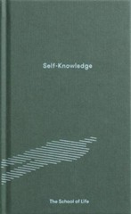 Self-Knowledge; Essay Books – 9780995753501, hardcover, The School of Life