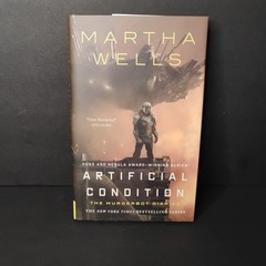 Artificial Condition: The Murderbot Diaries by Martha Wells (Hardcover)