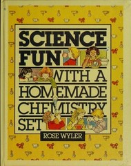 Science Fun with a Homemade Chemistry Set Paperback Rose Wyler