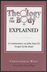 THEOLOGY OF THE BODY EXPLAINED A Commentary on John Paul II’s “Gospel of the