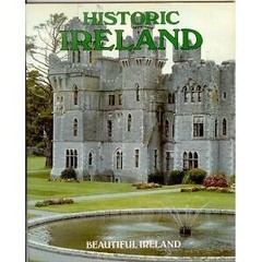 Historic Ireland (Beautiful Ireland Ser.) Unk