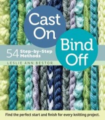 Cast On, Bind Off: 54 Step-by-Step Methods; Find the perfect start and fi – GOOD