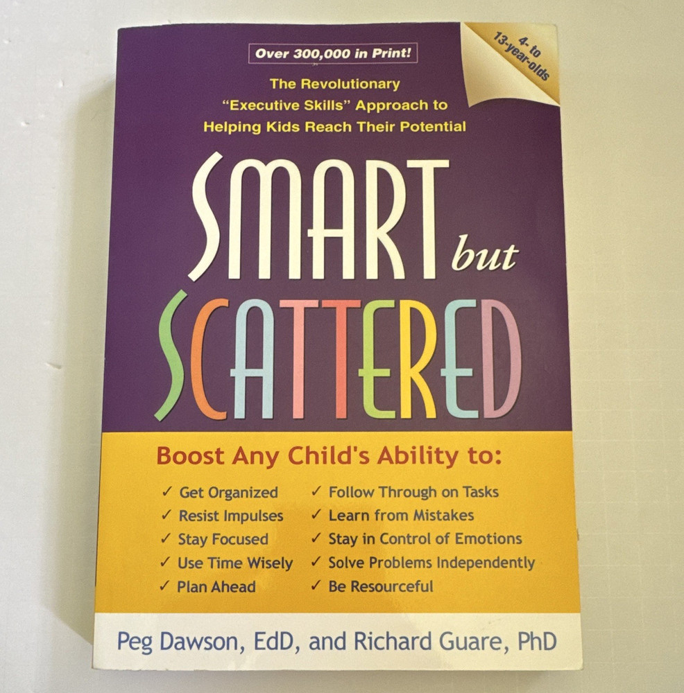 Smart but Scattered by Peg Dawson & Richard Guare (2009, Trade Paperback)-3