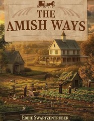 The Amish Ways (Used Book)
