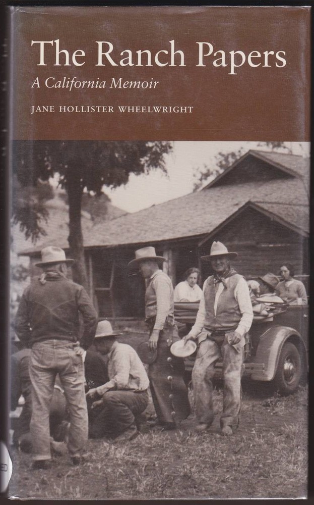 THE RANCH PAPERS A California Memoir