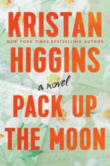 Pack Up the Moon – Paperback By Higgins, Kristan – VERY GOOD