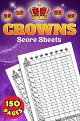 Crowns Score Sheets: 150 Pages for Scorekeeping. Track Up to 8 Players | Cle…
