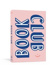 Book Club: A Journal: Prepare for, Keep Track of, and Remember Your – VERY GOOD
