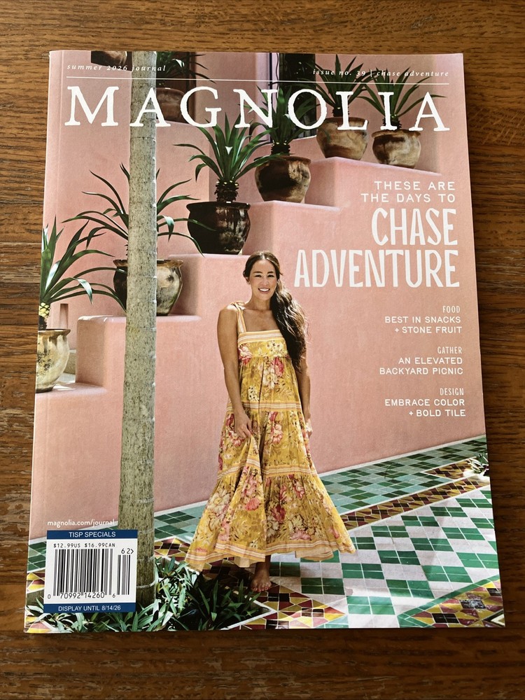 Magnolia Journal – Summer 2026 Issue These Are Days To Chase Adventure Magazine