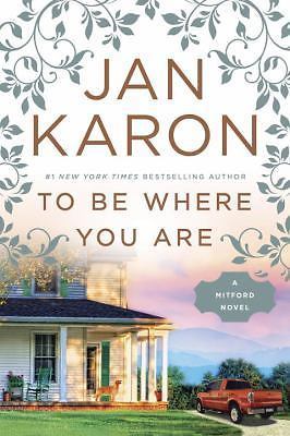 To Be Where You Are by Karon, Jan