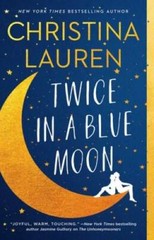 Twice in a Blue Moon – Paperback By Lauren, Christina – GOOD