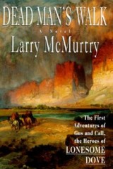 Lonesome Dove Ser.: Dead Man’s Walk by Larry McMurtry (1995, Hardcover)