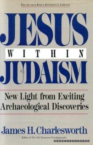 Jesus Within Judaism: New – Hardcover, by Charlesworth James H. – Very Good u