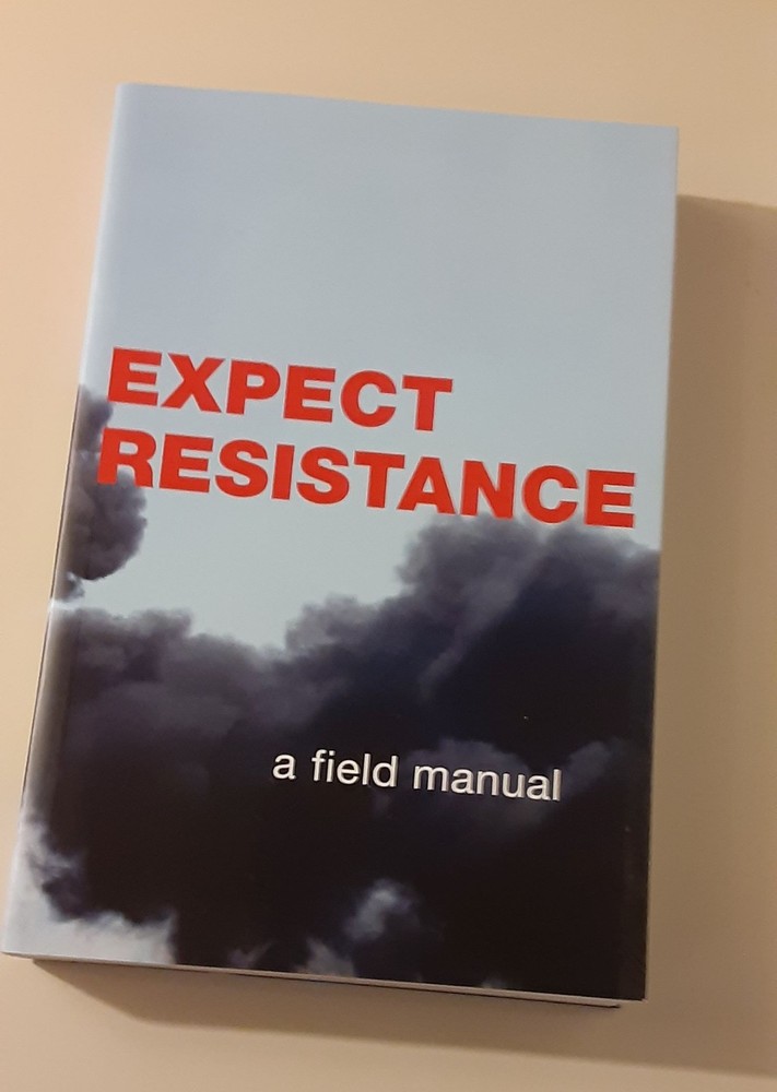 Expect Resistance: A Crimethinc Field Manual. (Softcover, 2008)