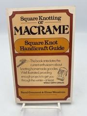 Square Knotting Or Macrame – Raoul Graumont (1949) Vintage Paperback