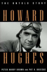 Howard Hughes: The Untold Story – Hardcover By Brown, Peter Harry – GOOD