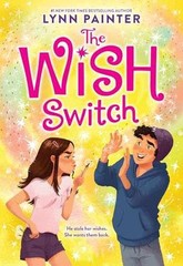 The Wish Switch – Paperback, by Painter Lynn – Very Good