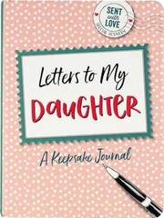 Letters to My Daughter – Hardcover, by Peter Pauper Press Inc. – Very Good