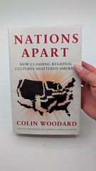 Nations Apart: How Clashing Regional Cultures Shattered America/Colin Woodard/NM