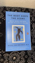 Body Keeps the Score Healing Trauma by Bessel Van Der Kolk, M. D. Penguin Books