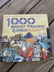 1,000 Artist Trading Cards: Innovative and Inspired Mixed Media ATCs – VERY GOOD