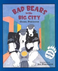 Bad Bears in the Big City: An Irving Muktuk Story – Hardcover – VERY GOOD