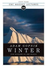 Winter: Five Windows on the Season – paperback Gopnik, Adam